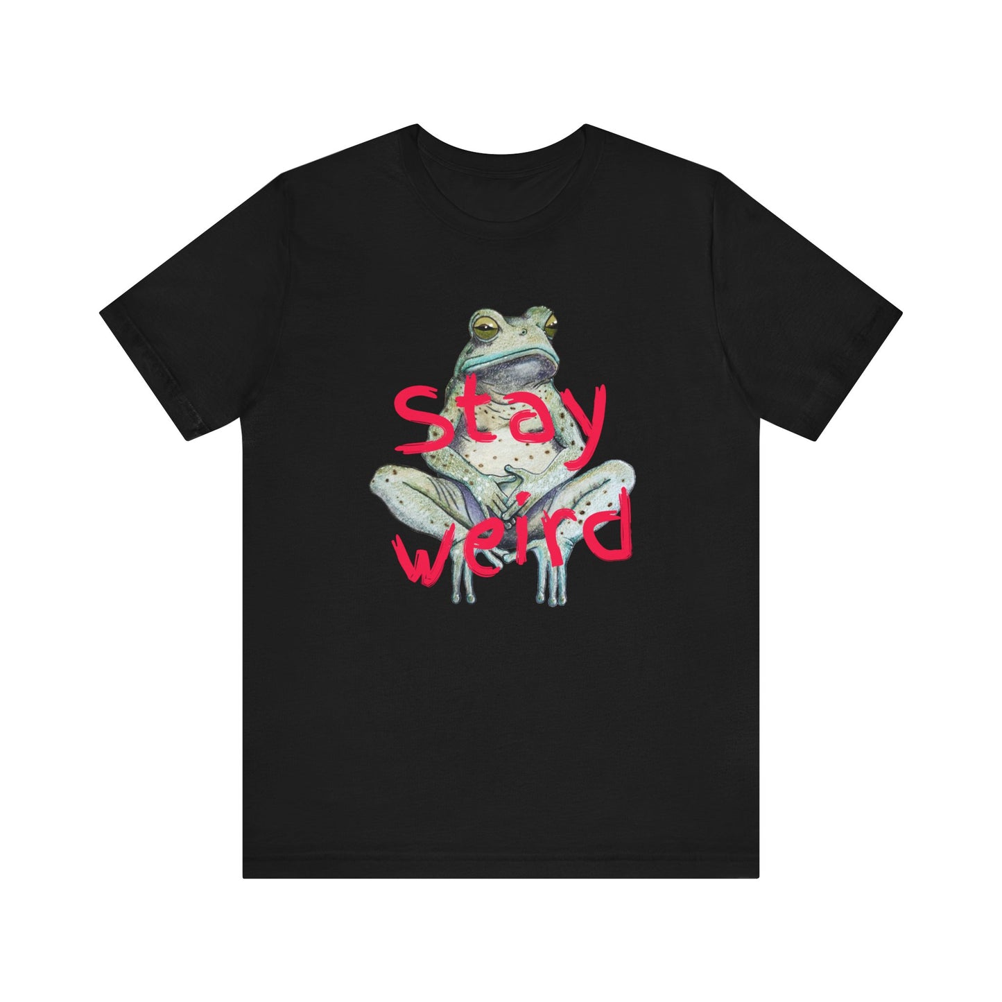 Stay Weird Unisex Tee