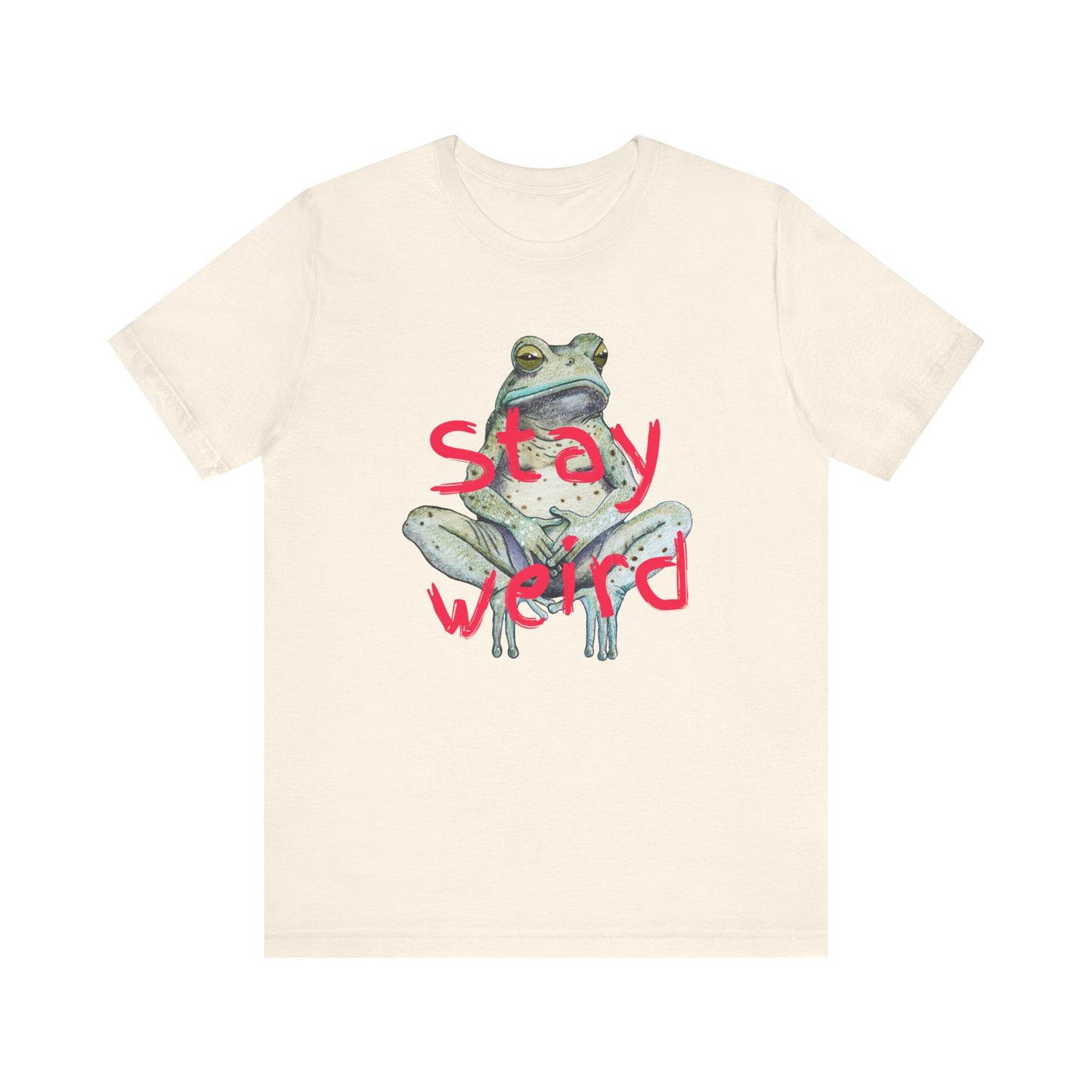 Stay Weird Unisex Tee